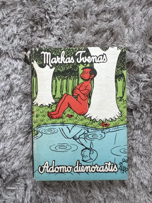 Adomo dienoraštis - Markas Tvenas, knyga 2