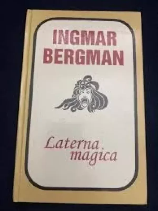 Laterna magica - Ingmar Bergman, knyga 2