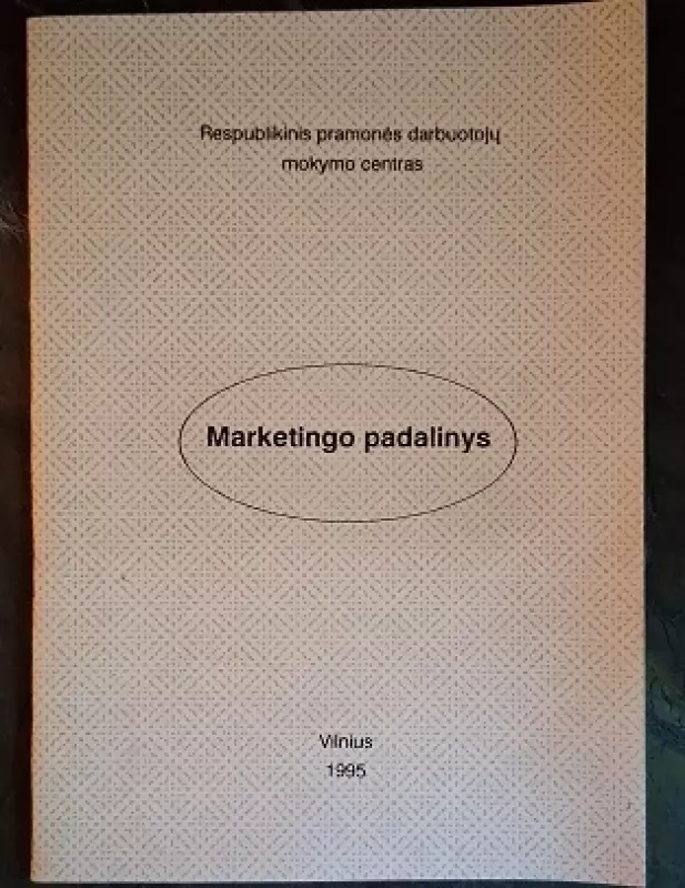 Marketingo padalinys - Sigitas Urbonavičius, knyga 2