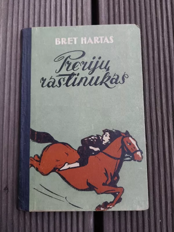 Prerijų rastinukas - Bret Hartas, knyga 2