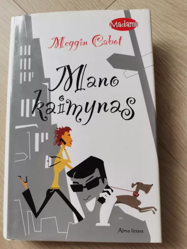 Mano kaimynas - Meggin Cabot, knyga 2