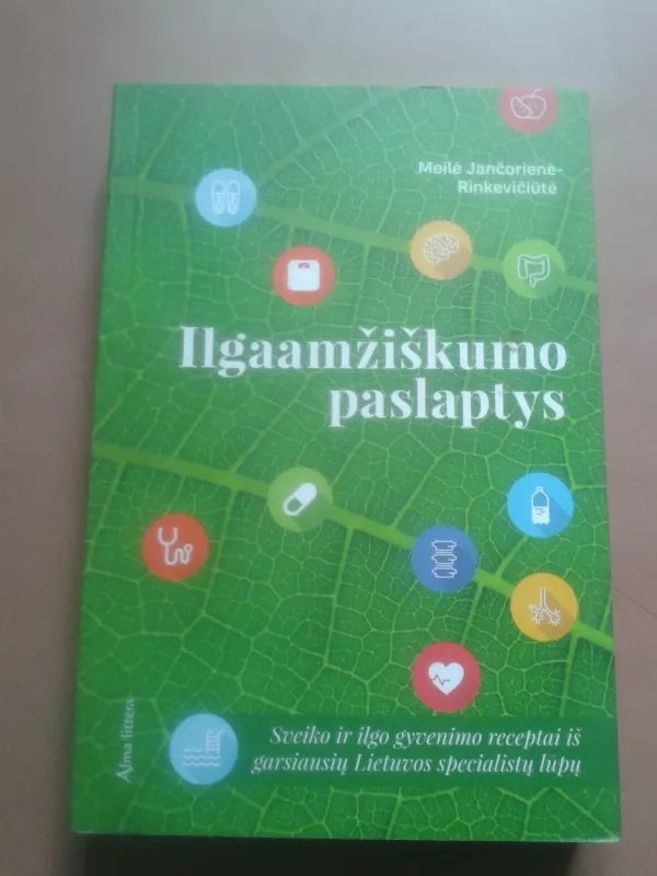 Ilgaamžiškumo paslaptys - Meilė Jančorienė-Rinkevičiūtė, knyga 2