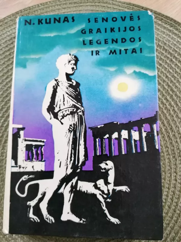 Senovės Graikijos legendos ir mitai - Nikolajus Kunas, knyga 2