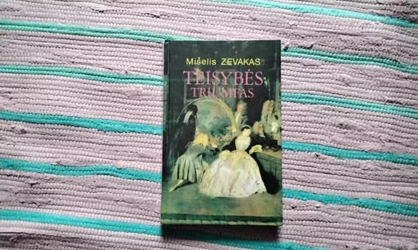 Teisybės triumfas - Mišelis Zevakas, knyga 4