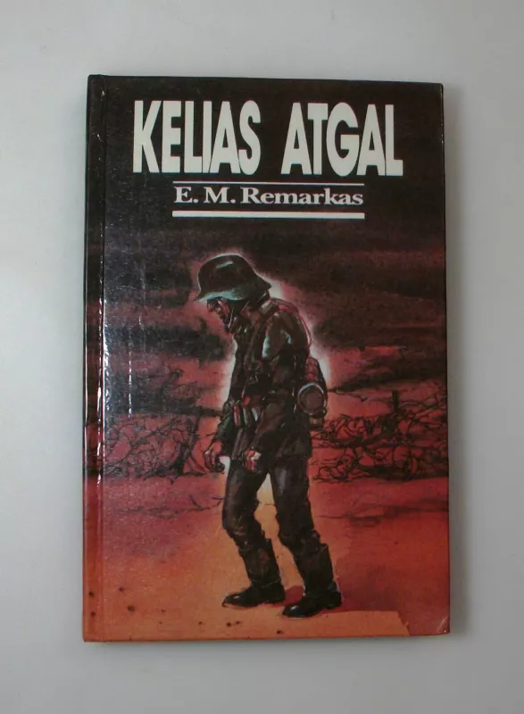Kelias atgal - E.M. Remarkas, knyga 3