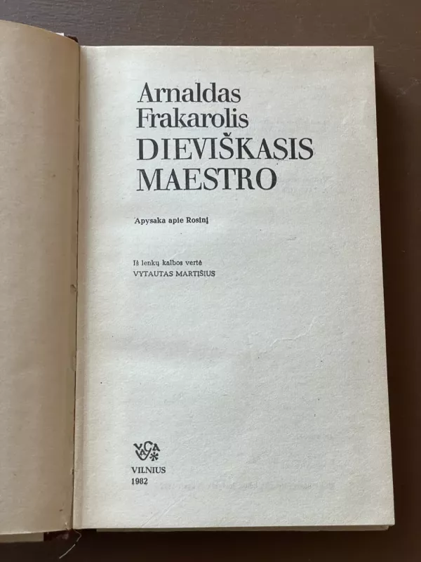 Dieviškasis maestro. Apysaka apie Rosinį - Arnaldas Frakarolis, knyga 3