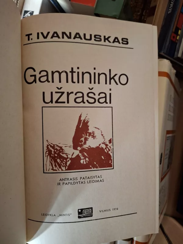 Gamtininko užrašai - Tadas Ivanauskas, knyga 3