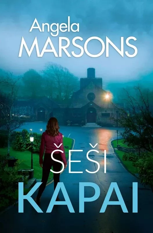 Šeši kapai - Angela Marsons, knyga 4