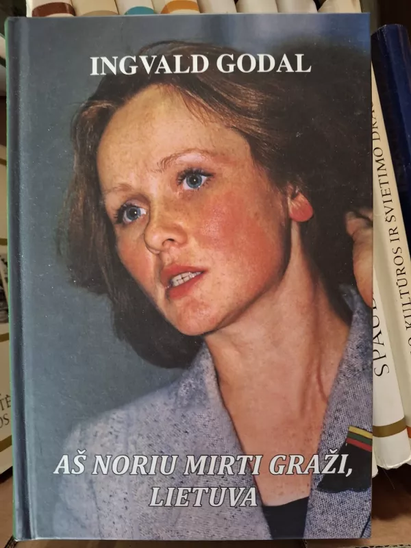 Aš norių mirti graži, Lietuva - Ingvald Godal, knyga 2