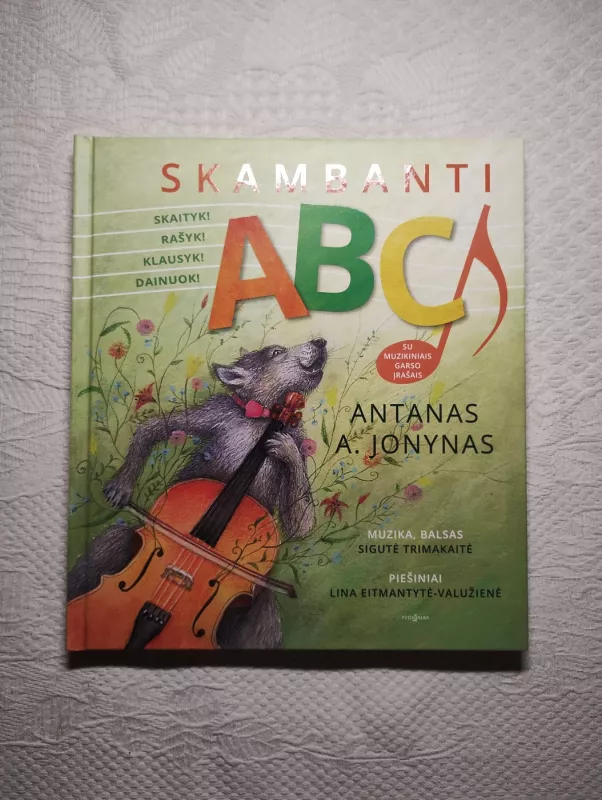 Skambanti ABC. Paliesk, išgirsk, dainuok, grok, skaityk, rašyk - 	Antanas A. Jonynas, Lina Eitmantytė-Valužienė, Sigutė Trimakaitė, knyga 2