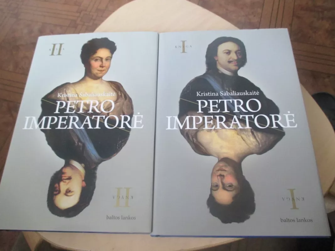 Petro imperatorienė I ir II tomai - Sabaliauskaitė Kristina, knyga 3