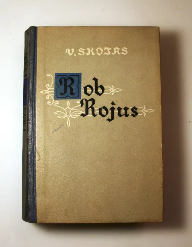 Rob Rojus - Valteris Skotas, knyga 4