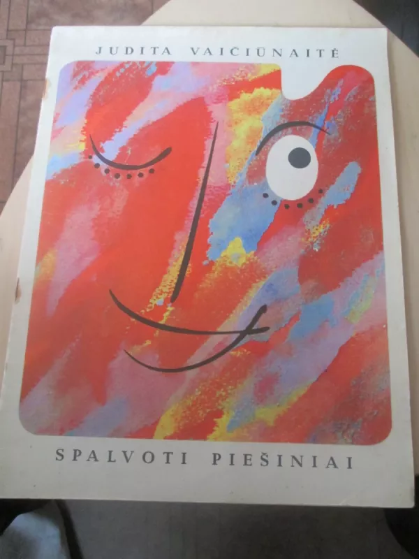 Spalvoti piešiniai - Judita Vaičiūnaitė, knyga 3