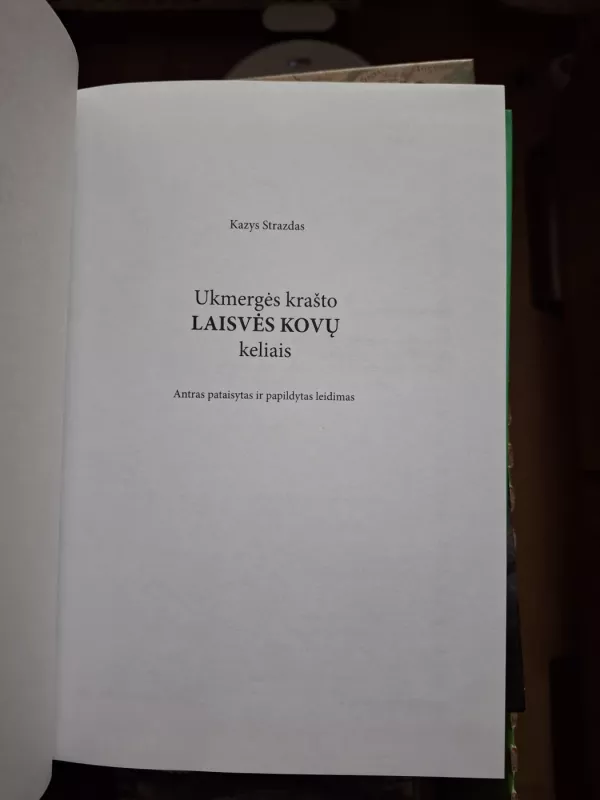 Ukmergės krašto laisvės kovų keliais - Kazys Strazdas, knyga 3