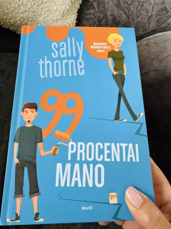 99 procentai mano - Sally Thorne, knyga 3