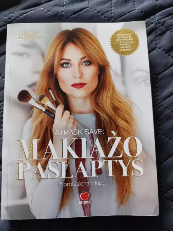 ATRASK SAVE. MAKIAŽO PASLAPTYS IŠ PROFESIONALŲ LŪPŲ - Olesia Žuravliova, knyga 2