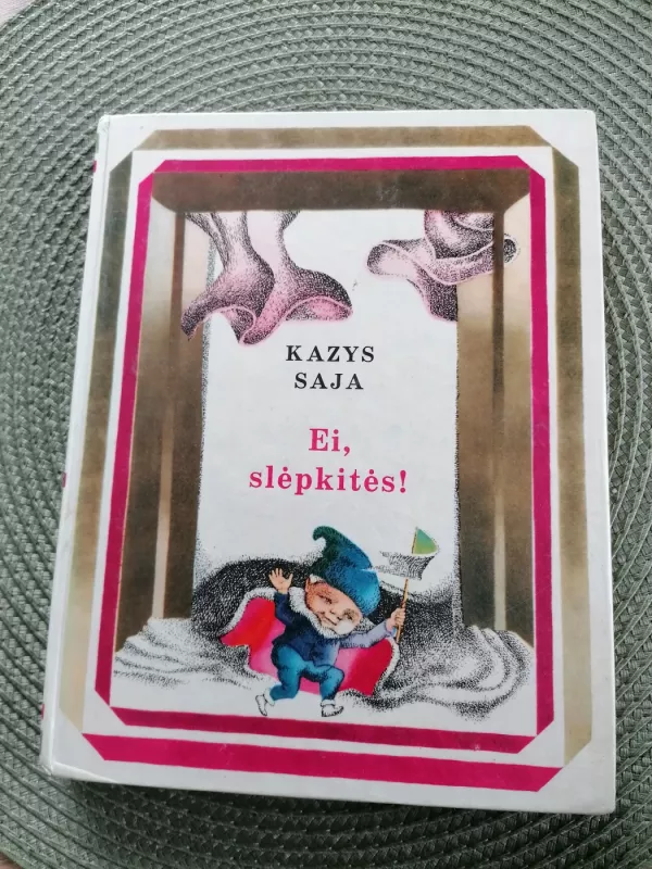 Ei, slepkites - Kazys Saja, knyga 2