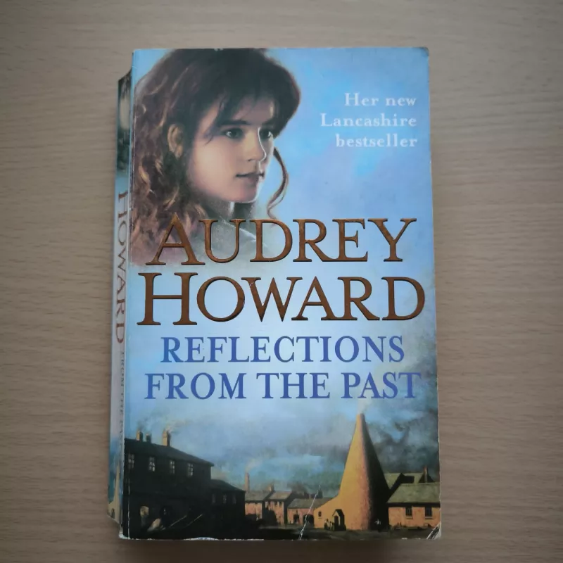 Reflections from the past - Audrey Howard, knyga 2