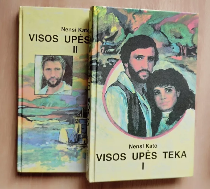 Visos upės teka (2 dalys) - Nensi Kato, knyga 2