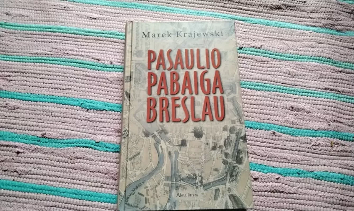 Pasaulio pabaiga Breslau - Marek Krajewski, knyga 2