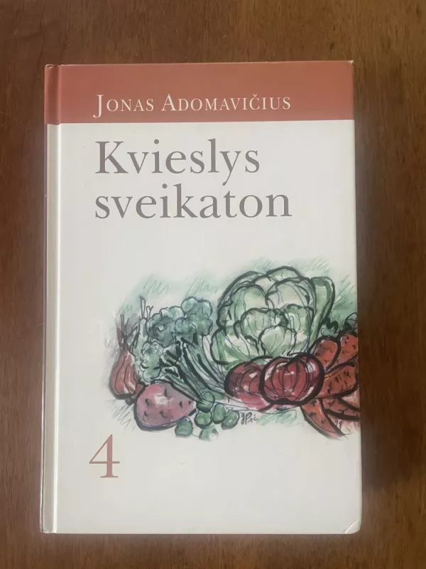 Kvieslys sveikaton 4 - Jonas Adomavičius, knyga 2