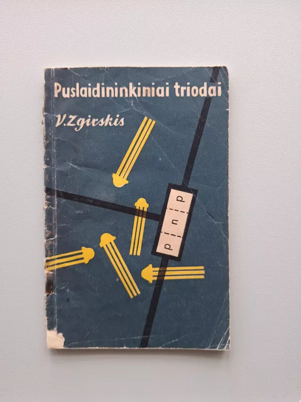 Puslaidininkiai triodai - V. Zgirskis, knyga 2