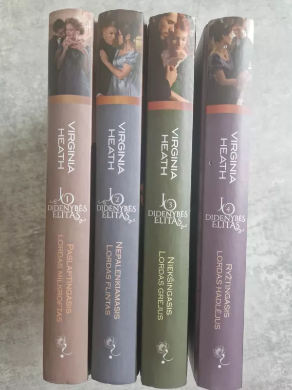 Jo didenybės elitas (4 knygos): Paslaptingasis lordas Milkroftas, Nepalenkiamasis lordas Flintas, Niekšingasis lordas Grėjus ir Ryštingasis lordas Hadlėjus. - Virginia Heath, knyga 3