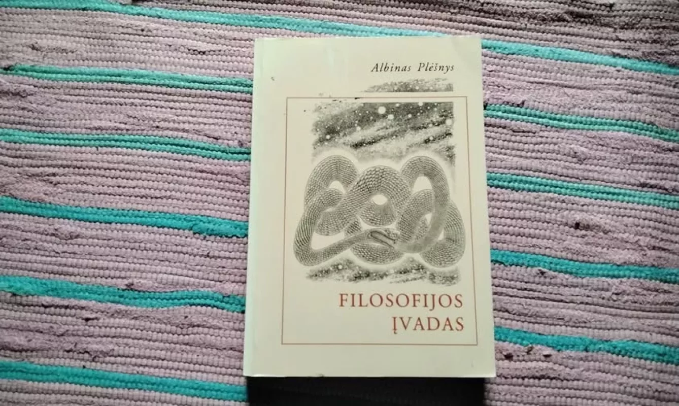 Filosofijos įvadas - Albinas Plėšnys, knyga 2