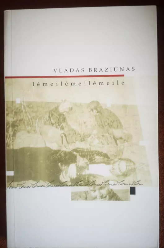Meilėmeilėmeilėmeilė: eilėraščiai - Vladas Braziūnas, knyga 2