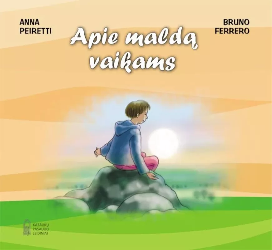 Apie maldą vaikams - Bruno Ferrero, knyga 2