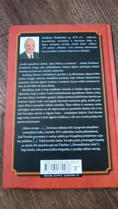 Kodėl spaudžiam dešinę. Apie etiketą ir manieras - Drukteinis Giedrius, knyga 3