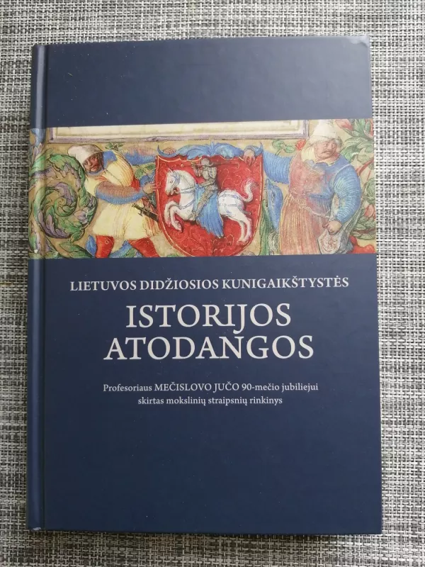 Lietuvos Didžiosios Kunigaikštystės istorijos atodangos - Vydas Dolinskas, knyga 2