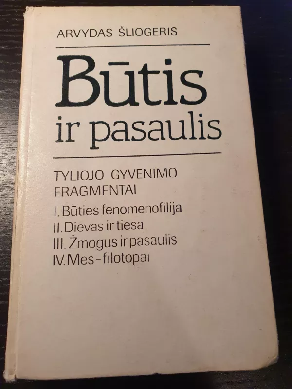 Būtis ir pasaulis - Arvydas Šliogeris, knyga 2