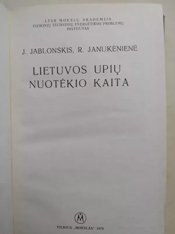 Lietuvos upių nuotėkio kaita - J. Jablonskis, R. Janukėnienė, knyga 3