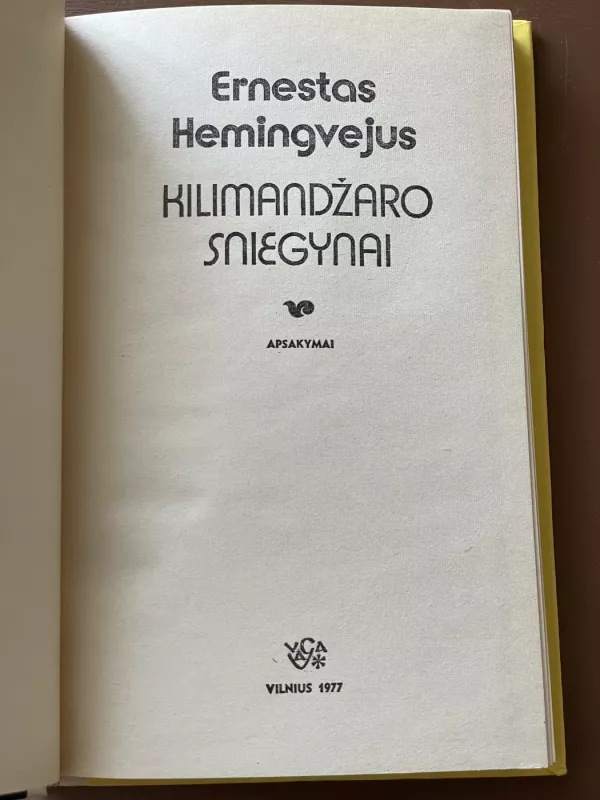 Kilimandžaro sniegynai - Ernestas Hemingvėjus, knyga 3