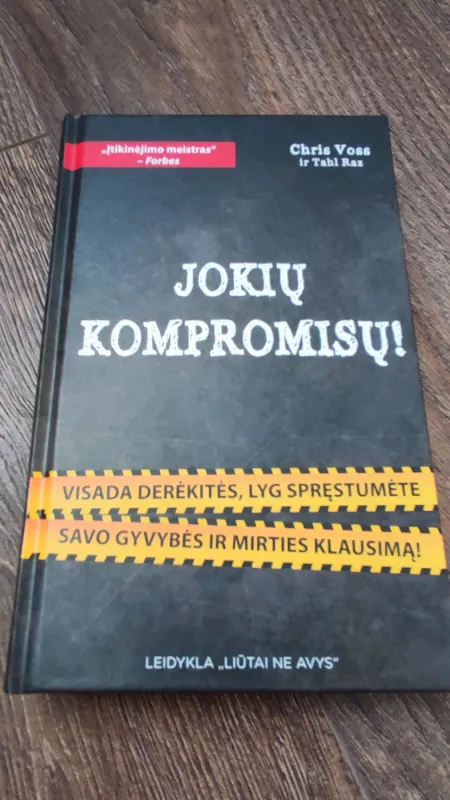 Jokių kompromisų - Chris Voss, knyga 2