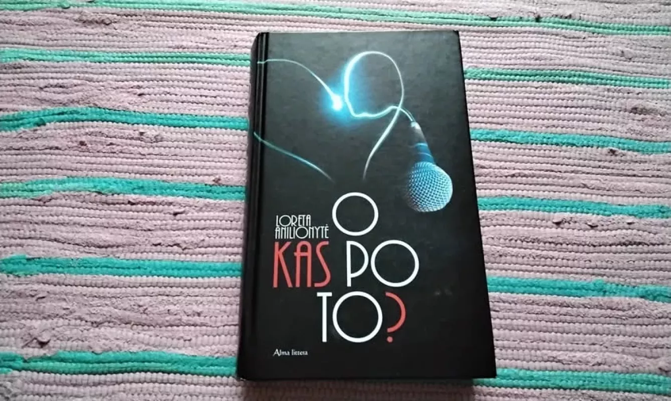 O kas po to? - Loreta Anilionytė, knyga 2