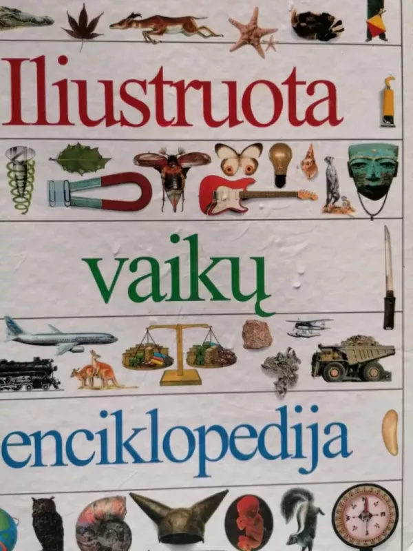 Iliustruota vaikų enciklopedija - Ann Kramer, knyga 2