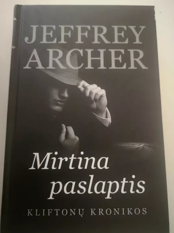 Mirtina paslaptis - Jeffrey Archer, knyga 2