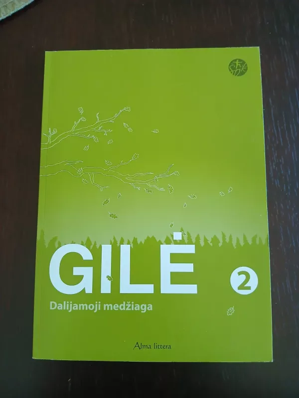Gilė 2 kl. Dalijamoji medžiaga - Edita Minkuvienė, Ligita  Kukanauzienė, knyga 3