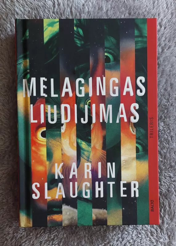Melagingas liudijimas - Karin Slaughter, knyga 2