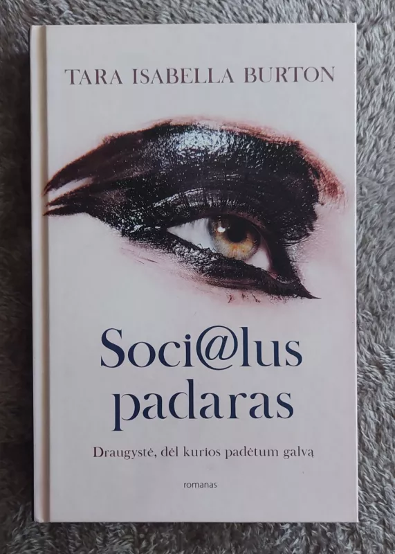 Socialus padaras - Tara Isabella Burton, knyga 2