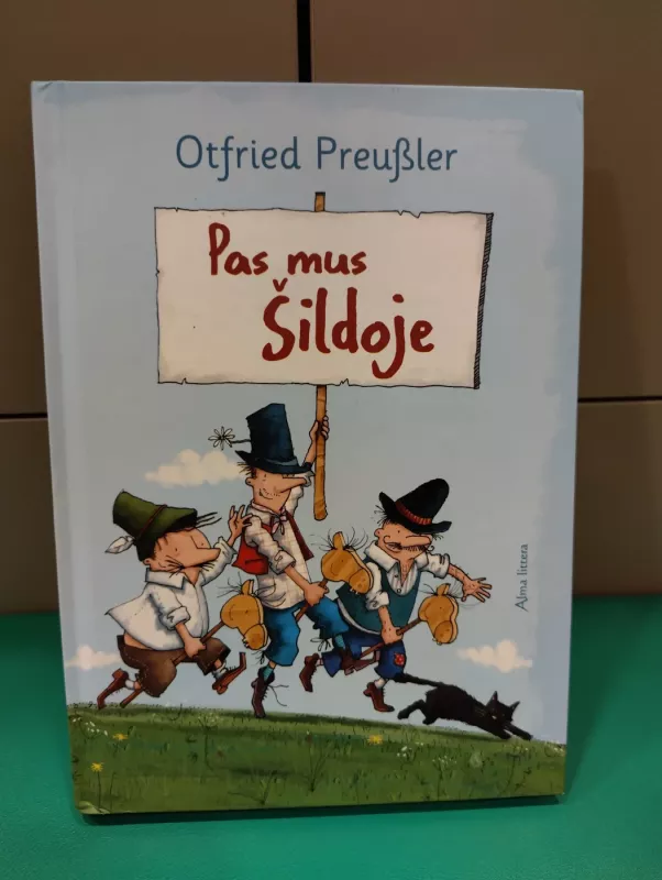 Pas mus Šildoje - Otfried Preussler, knyga 2