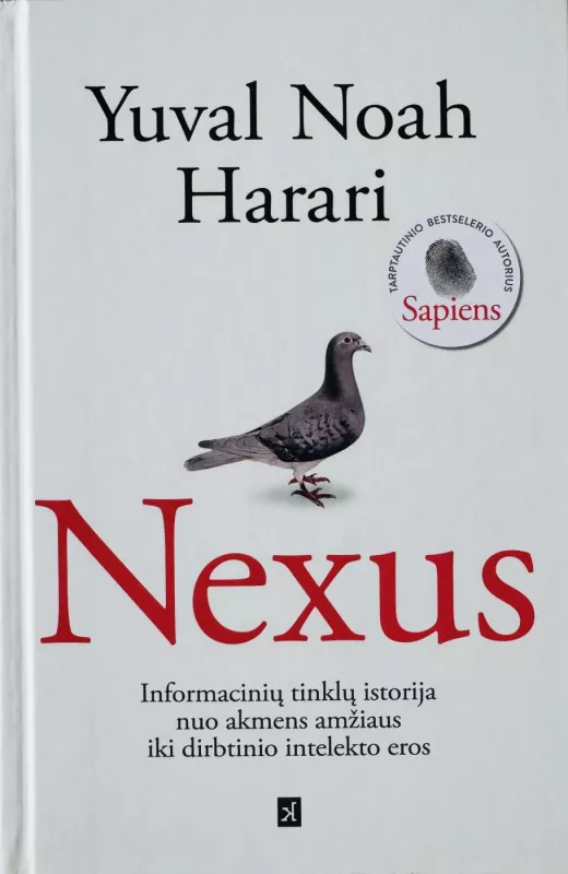 NEXUS. Informacinių tinklų istorija nuo akmens amžiaus iki dirbtinio intelekto eros - Yuval Noah Harari, knyga 2