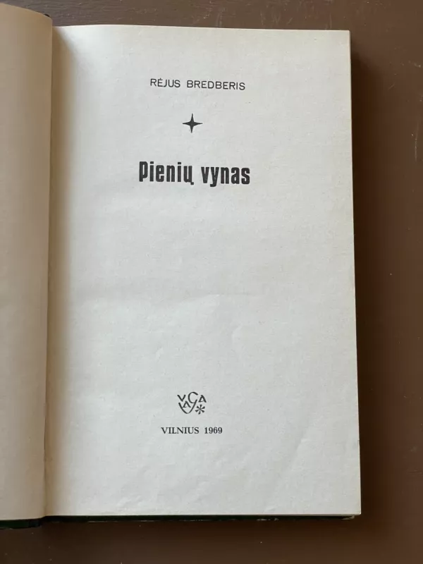 Pienių vynas - Bredberis Rėjus, knyga 3