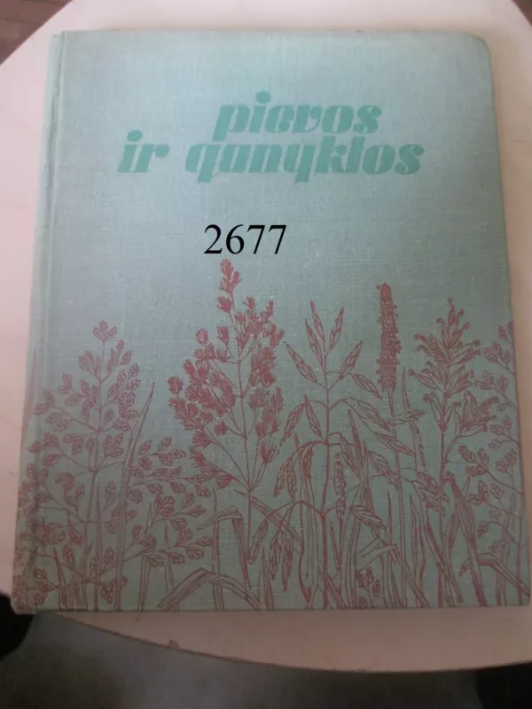 Pievos ir ganyklos - J. Tonkūnas, L.  Kadžiulis, knyga 2