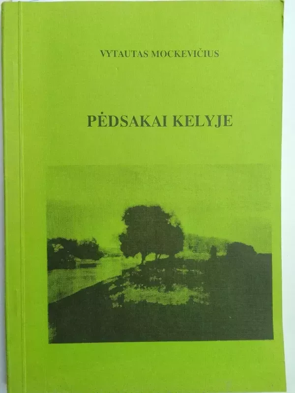 Pėdsakai kelyje - Vytautas Mockevičius, knyga 2