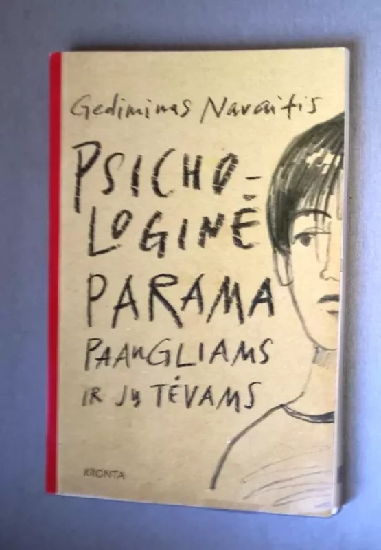Psichologinė parama paaugliams ir jų tėvams - Gediminas Navaitis, knyga 3