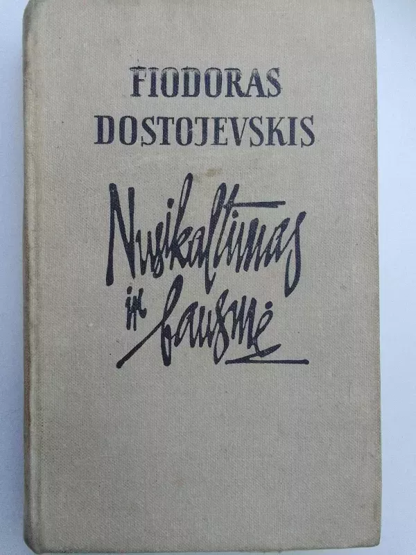 Nusikaltimas ir bausmė - Fiodoras Dostojevskis, knyga 2
