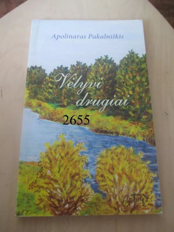 Vėlyvi drugiai - Apolinaras Pakalniškis, knyga 2
